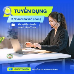 🔥 Công ty TNHH vận hành kinh doanh MCC Việt Nam tuyển dụng Nhân viên văn phòng