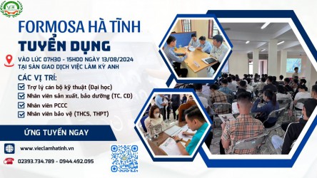 Formosa Hà Tĩnh tuyển dụng ngày 13/8/2024 tại Sàn GDVL Kỳ Anh