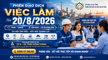 Phiên Sàn tuyển dụng trực tiếp ngày 20/8/2026 tại Sàn giao dịch việc làm - Cơ sở Vũng Áng