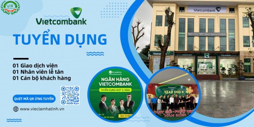 Ngân hàng Vietcombank Hà Tĩnh tuyển dụng cán bộ làm việc tại PGD Vũng Áng