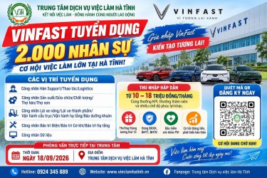 Nhà máy VinFast Hà Tĩnh tuyển dụng 2.000 nhân sự ngày 18/9/2026 tại Trung tâm