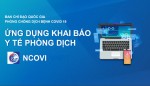 8 bước đơn giản khai báo y tế qua ứng dụng NCOVI