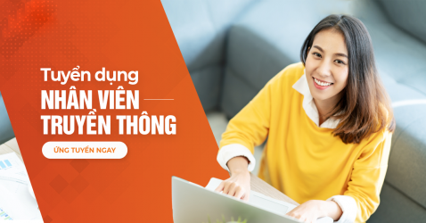 Tuyển dụng nhân viên truyền thông thời vụ