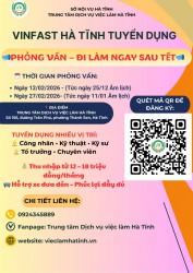 Vinfast Hà Tĩnh tuyển dụng trong tháng 2/2026 - Phỏng vấn đi làm ngay sau tết