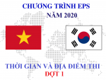 Thông báo thời gian và địa điểm tổ chức kỳ thi tiếng Hàn đợt 1 năm 2020 Chương trình EPS - ngành sản xuất chế tạo