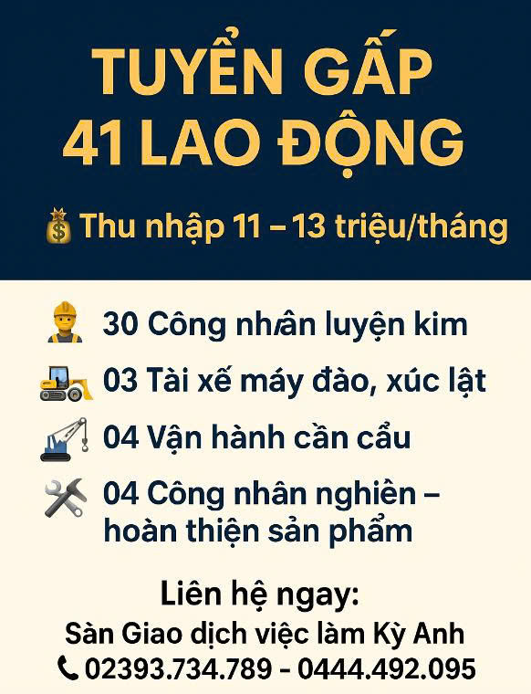 🔥Tuyển gấp 41 lao động - thu nhập hấp dẫn, làm việc tại KKT Vũng Áng