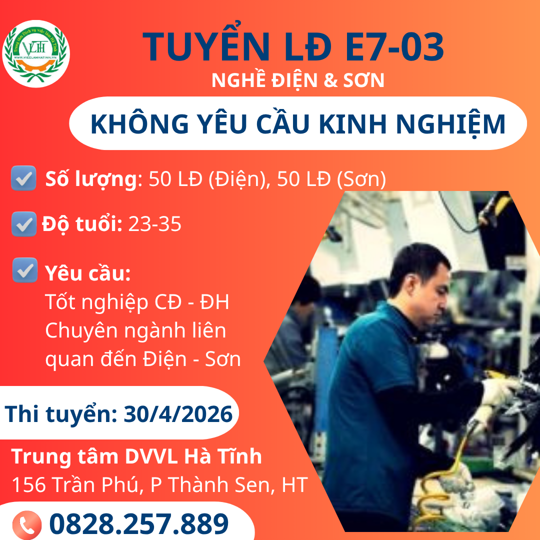 Tuyển Lao động E7-03 không yêu cầu kinh nghiệm