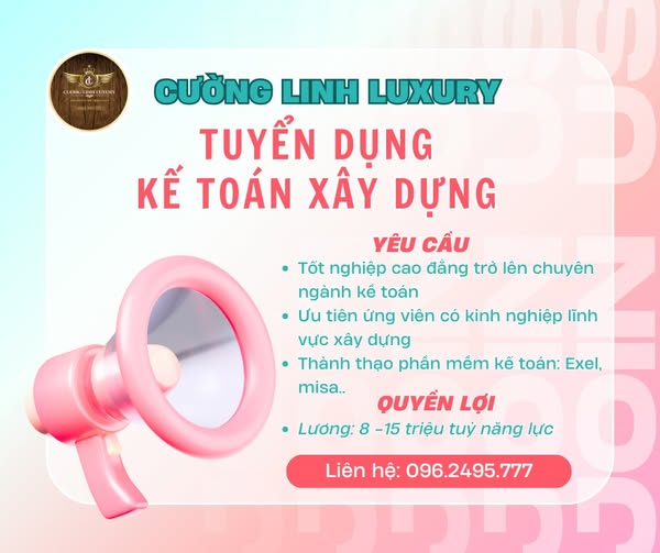 Cường Linh Luxury thông báo tuyển dụng vị trí Kế toán
