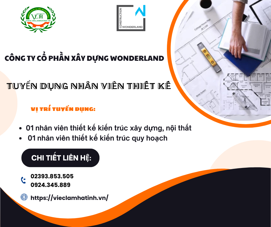 Công ty Cổ phần xây dựng Wonderland tuyển dụng nhân sự