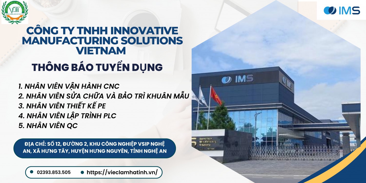 Công ty TNHH Innovative Manufacturing Solutions Vietnam thông báo tuyển dụng